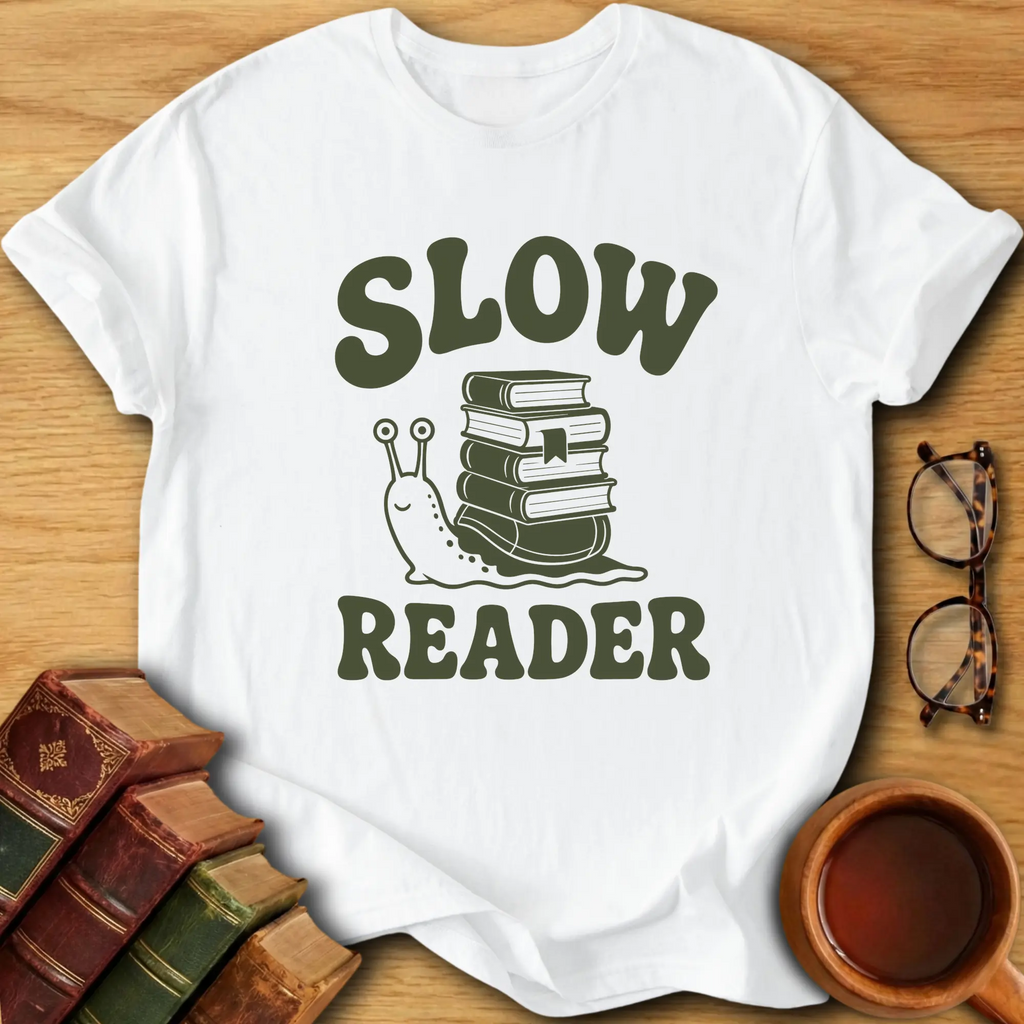 Slow Reader T-Shirt