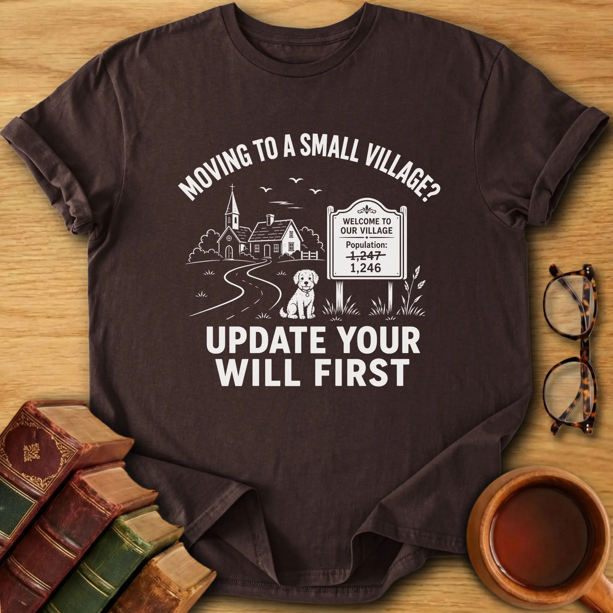Small Village Warning T-Shirt