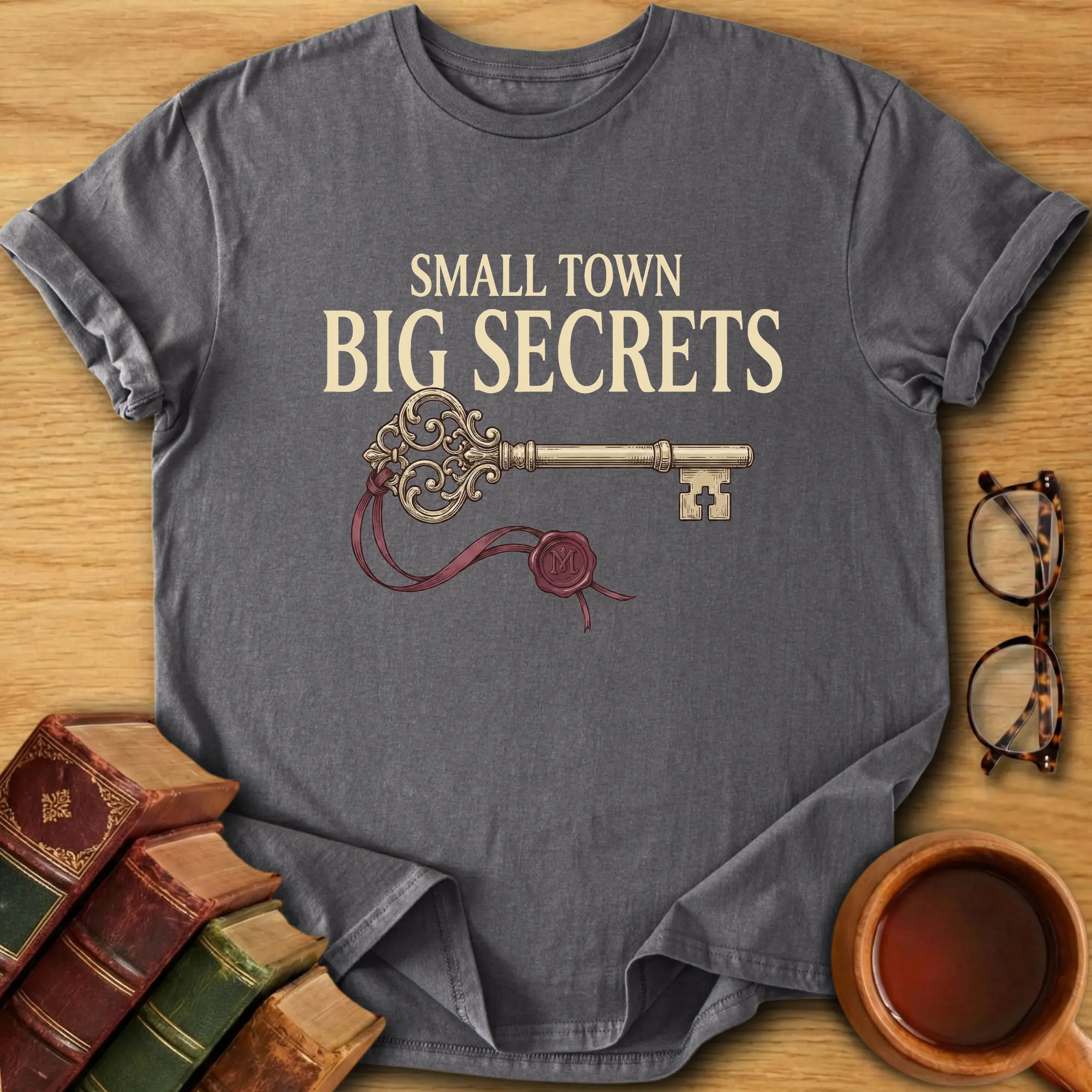 Small Town, Big Secrets T-Shirt