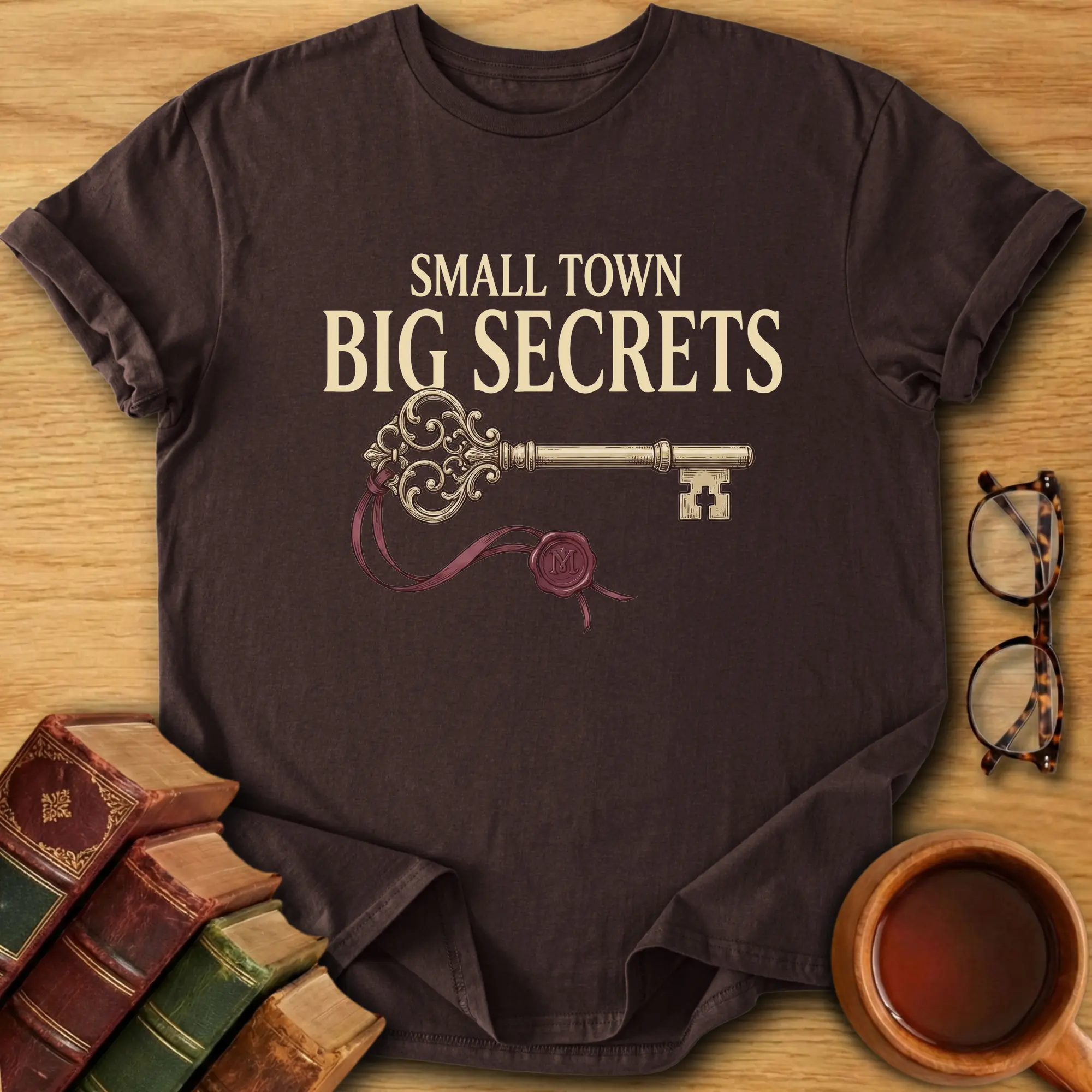 Small Town, Big Secrets T-Shirt