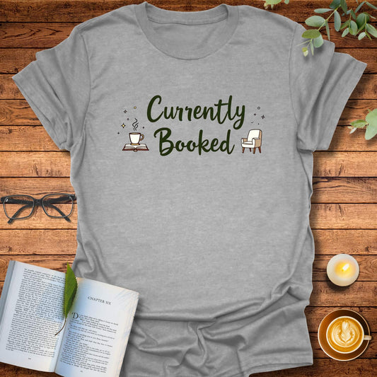 Currently Booked T-Shirt