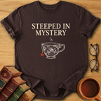 Steeped in Mystery T-Shirt