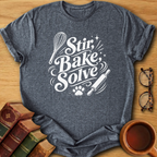 Stir, Bake, Solve T-Shirt