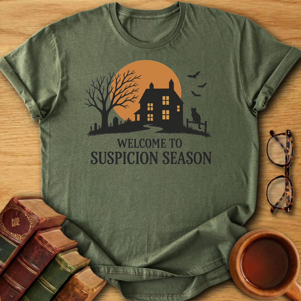Suspicion Season T-Shirt
