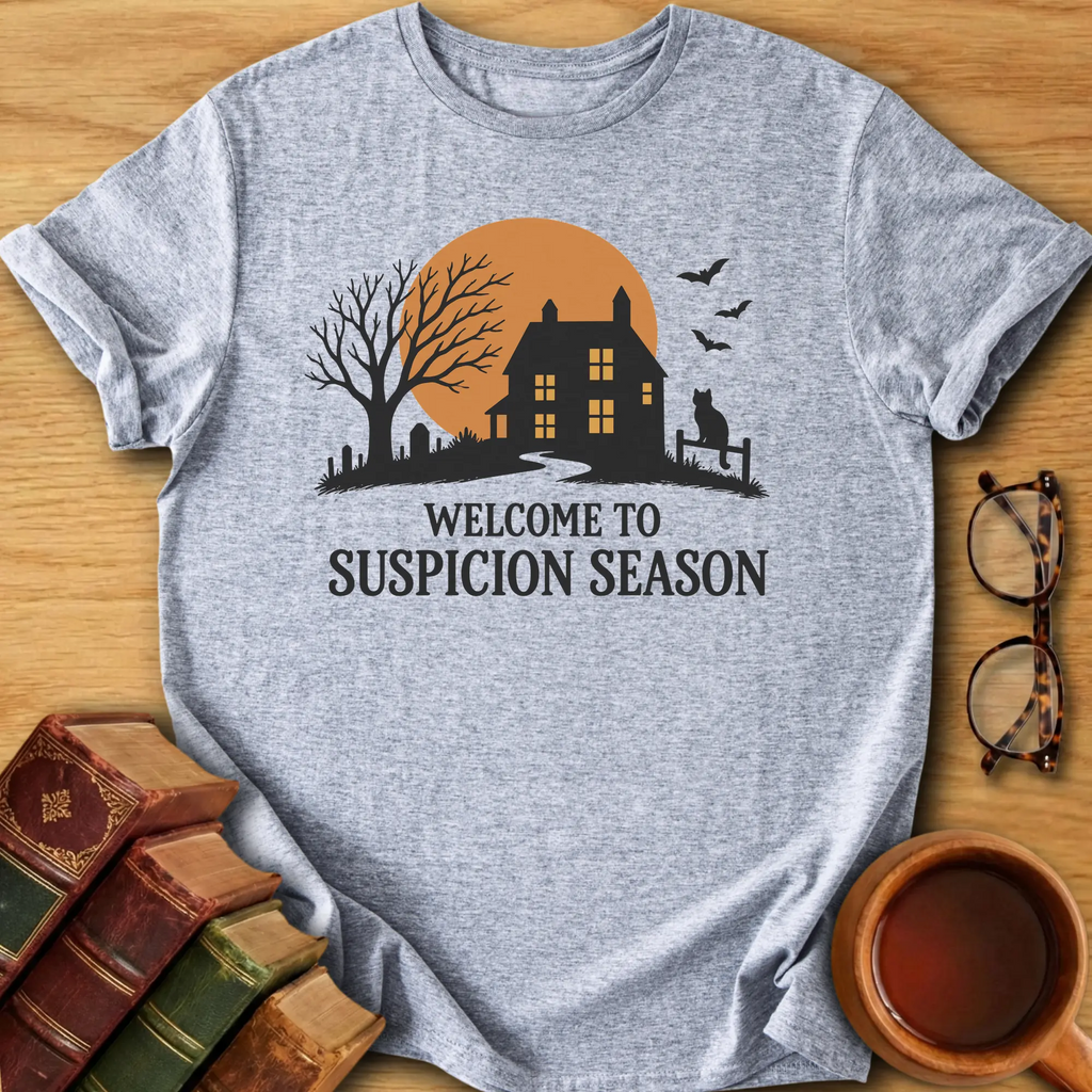 Suspicion Season T-Shirt