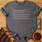 Suspicious Neighbor Search T-Shirt