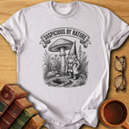 Suspicious by Nature T-Shirt
