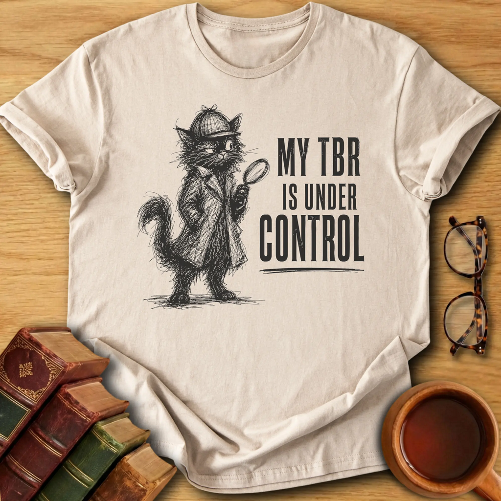 TBR Under Control T-Shirt