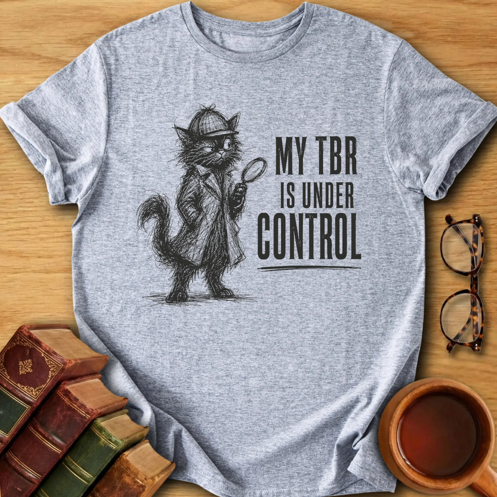 TBR Under Control T-Shirt