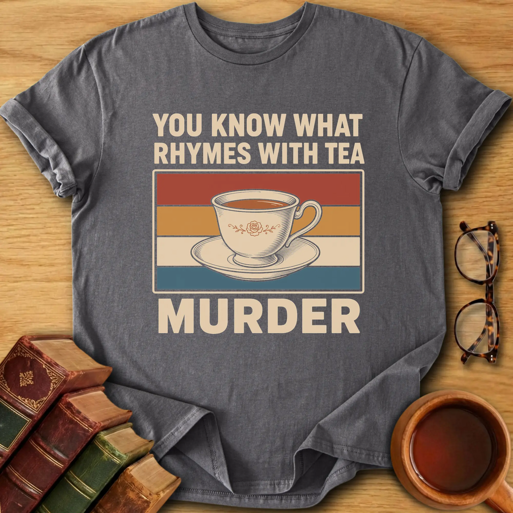 Tea & Murder T-Shirt