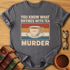 Tea & Murder T-Shirt