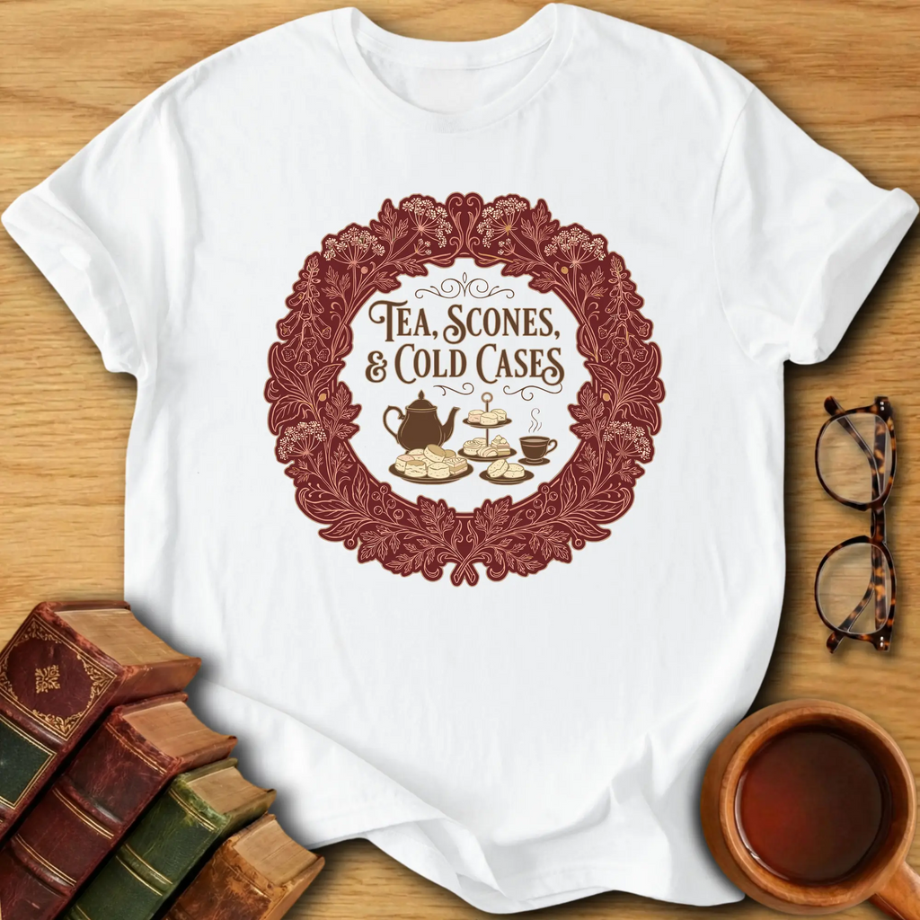 Tea, Scones & Cold Cases T-Shirt
