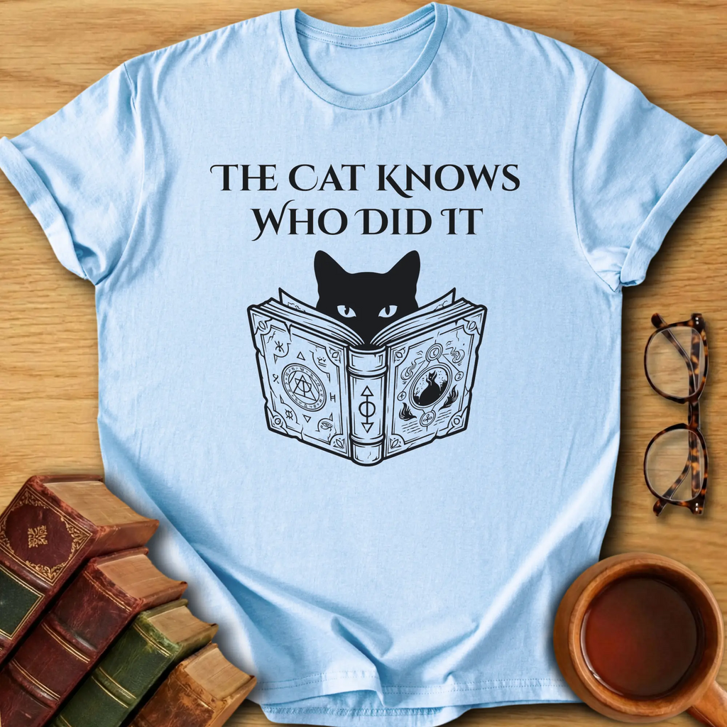 The Cat Knows T-Shirt