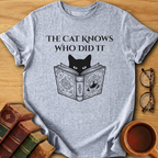 The Cat Knows T-Shirt
