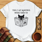 The Cat Knows T-Shirt