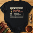 Today’s Forecast T-Shirt