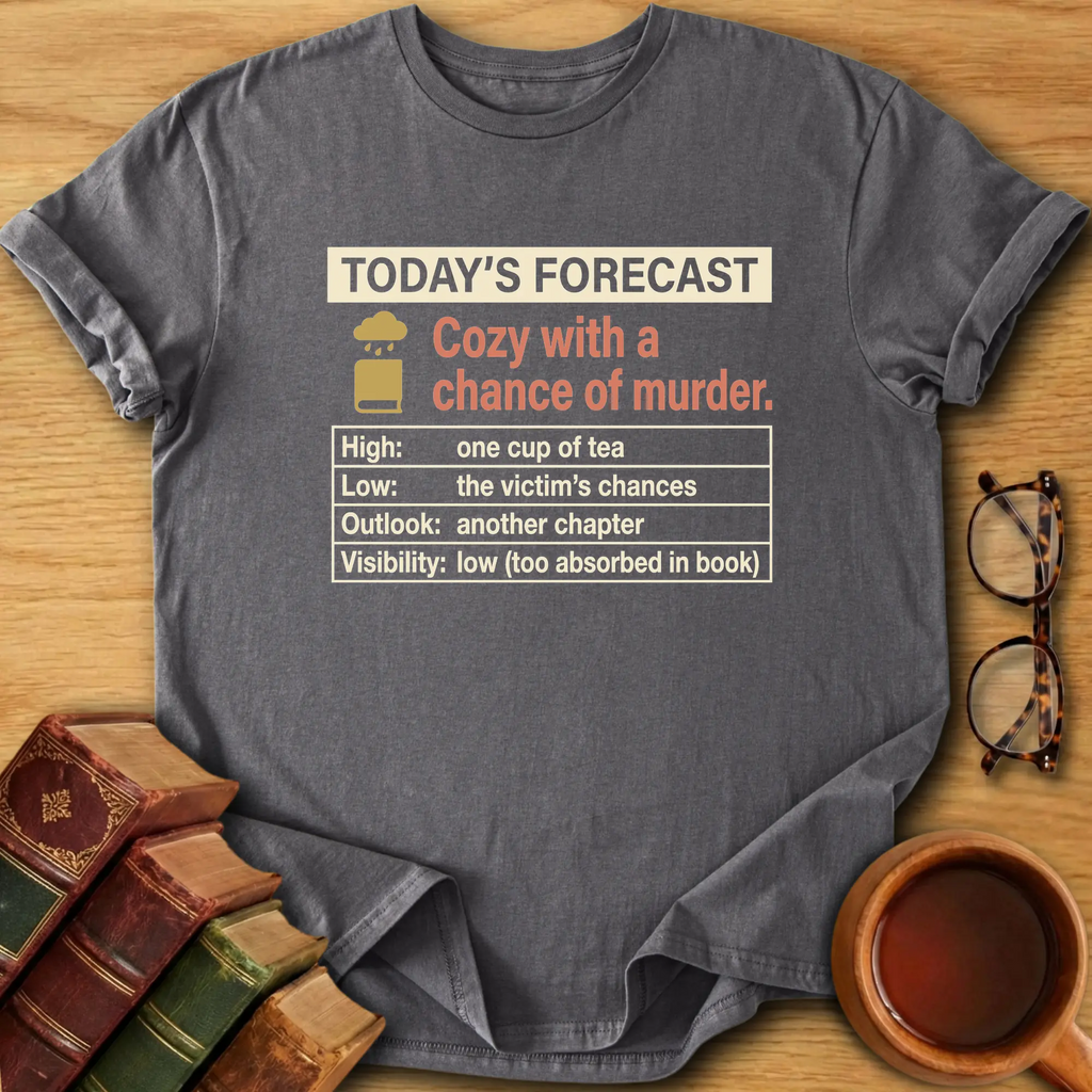 Today’s Forecast T-Shirt