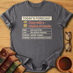 Today’s Forecast T-Shirt