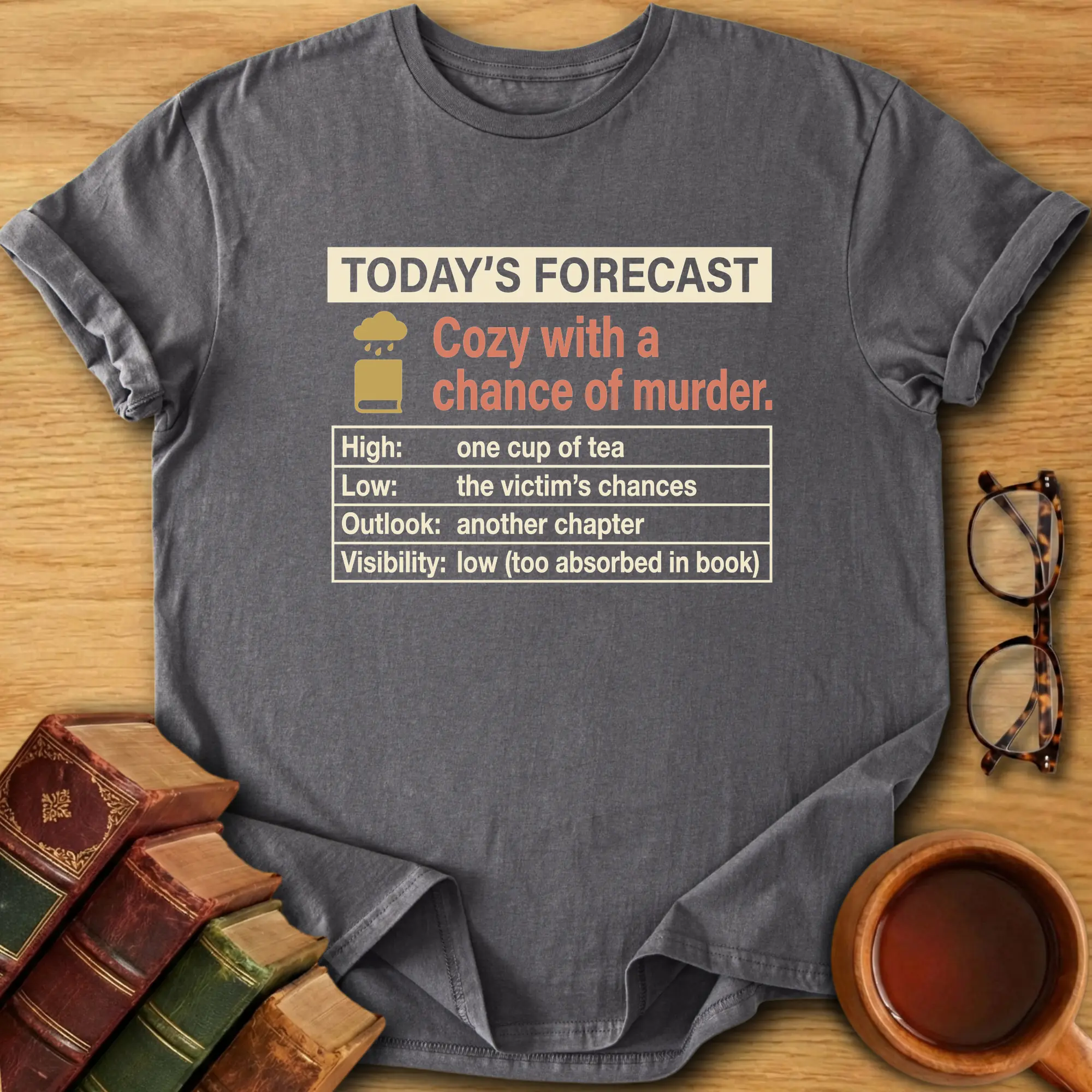 Today’s Forecast T-Shirt
