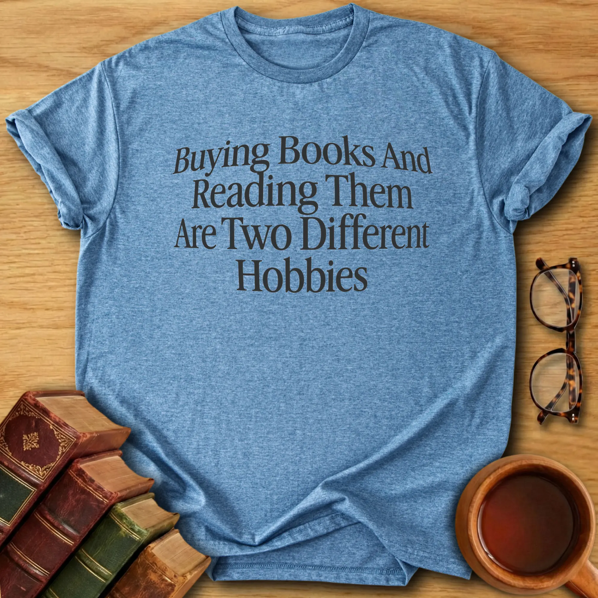 Two Different Hobbies T-Shirt
