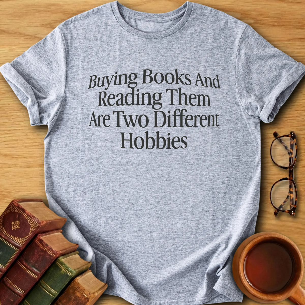 Two Different Hobbies T-Shirt