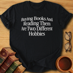 Two Different Hobbies T-Shirt