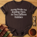 Two Different Hobbies T-Shirt