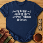 Two Different Hobbies T-Shirt