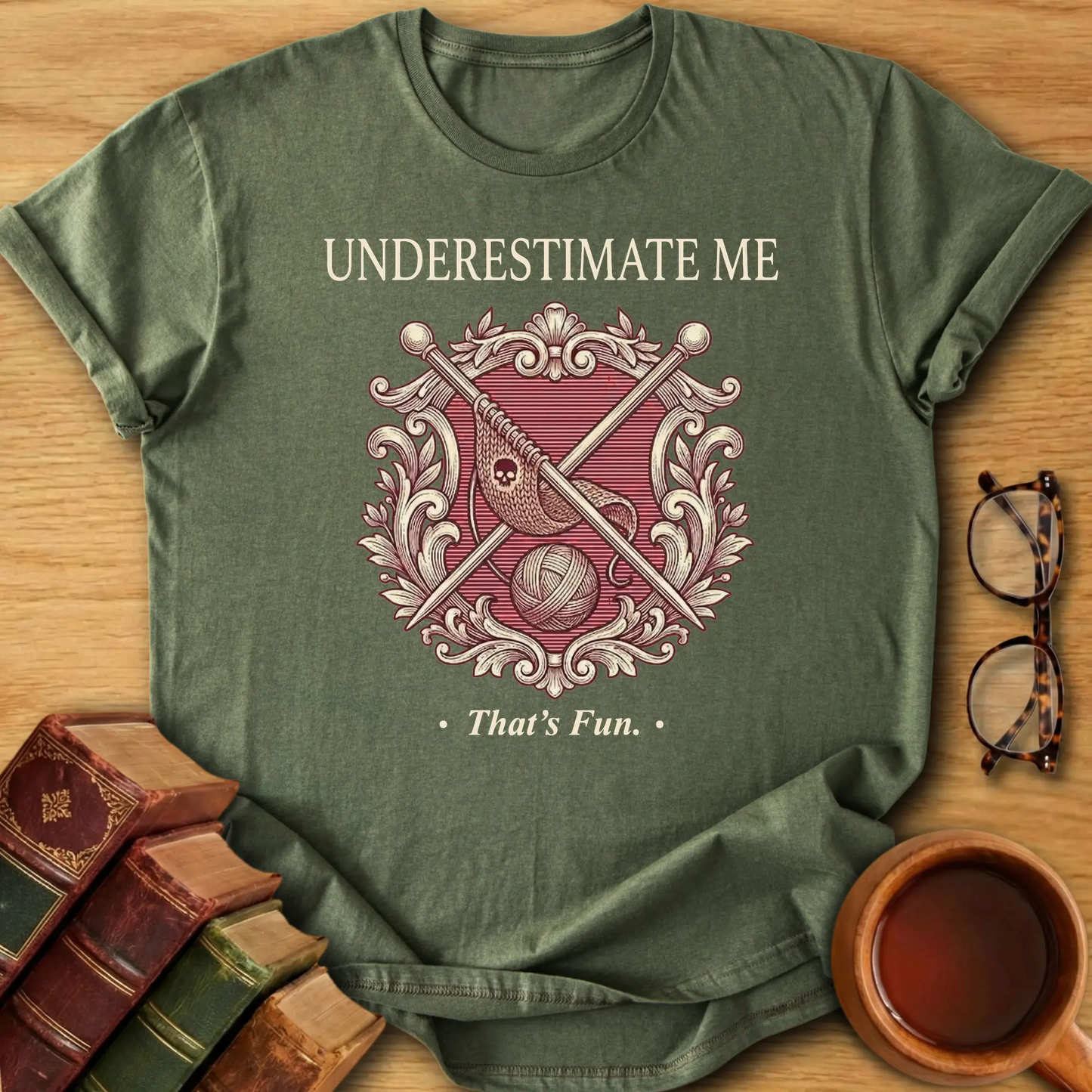 Underestimate Me T-Shirt