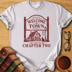 Welcome To Town T-Shirt