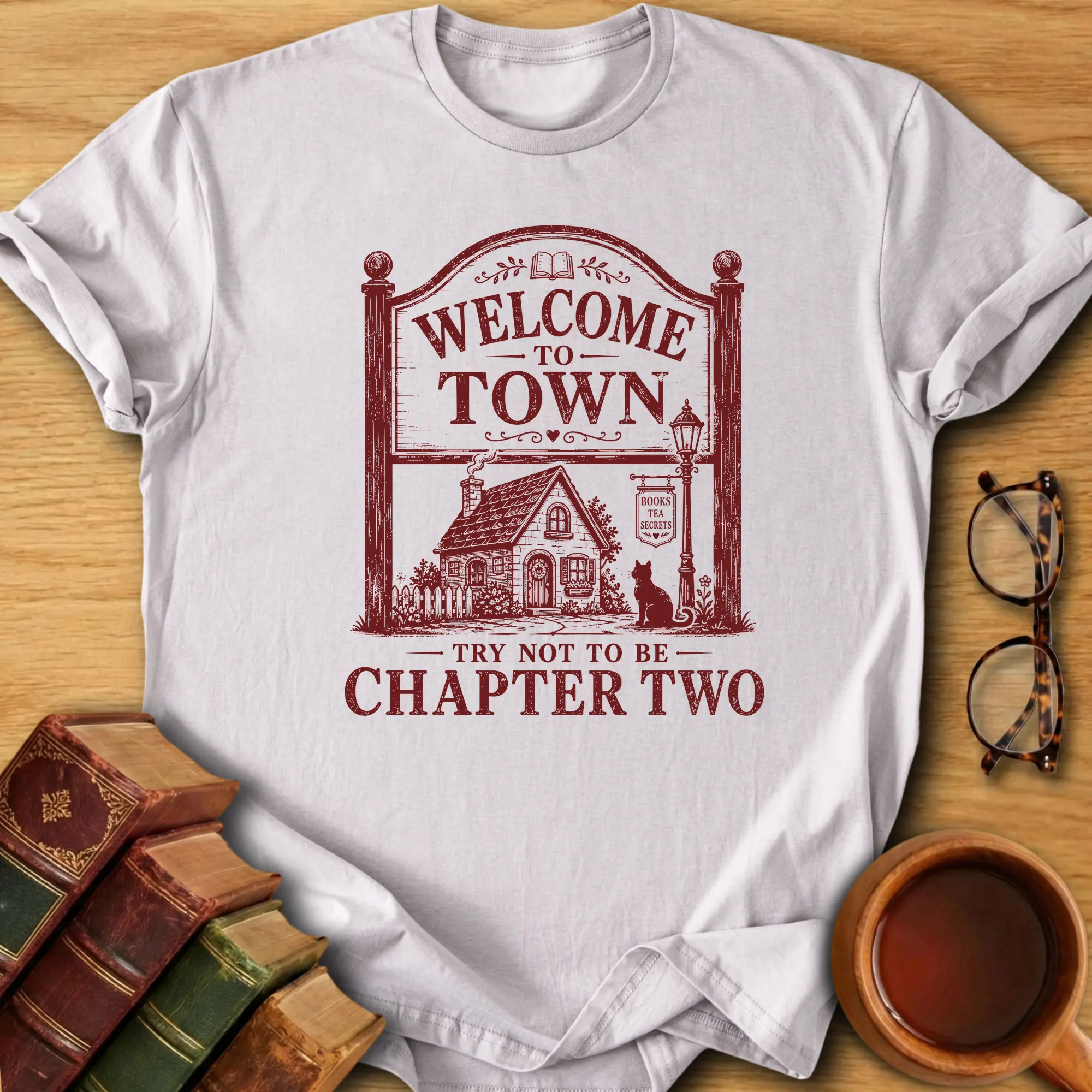 Welcome To Town T-Shirt