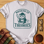 Whisking Up Theories T-Shirt