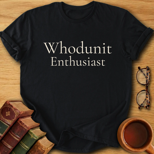 Whodunit Enthusiast T-Shirt