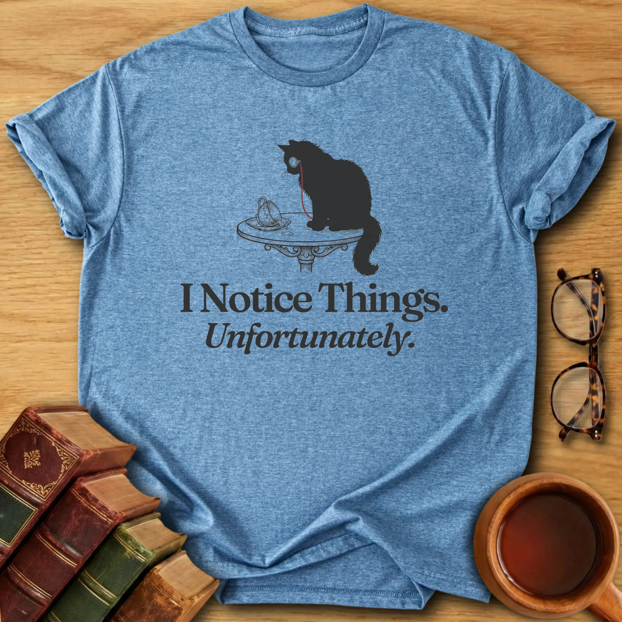 I Notice Things T-Shirt