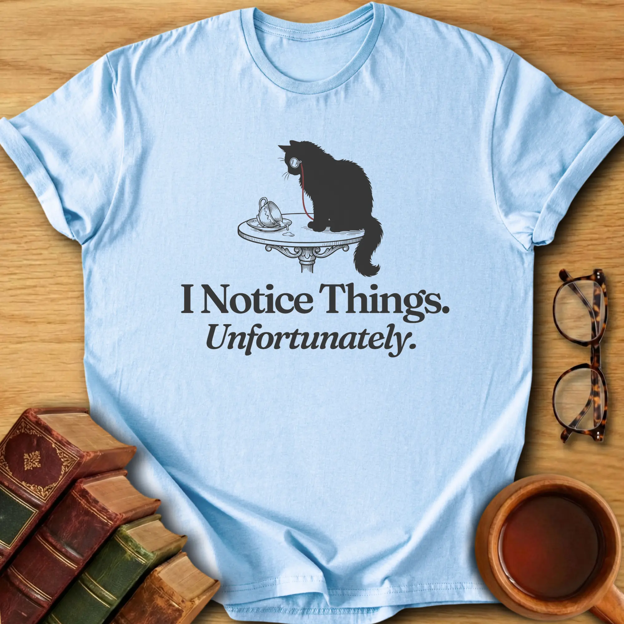 I Notice Things T-Shirt