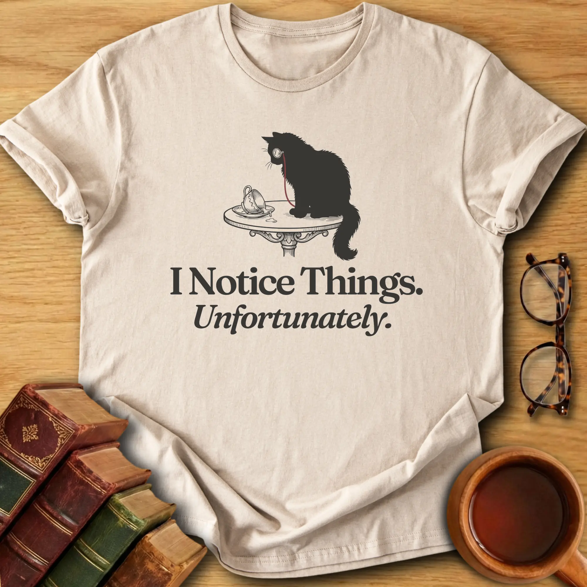 I Notice Things T-Shirt