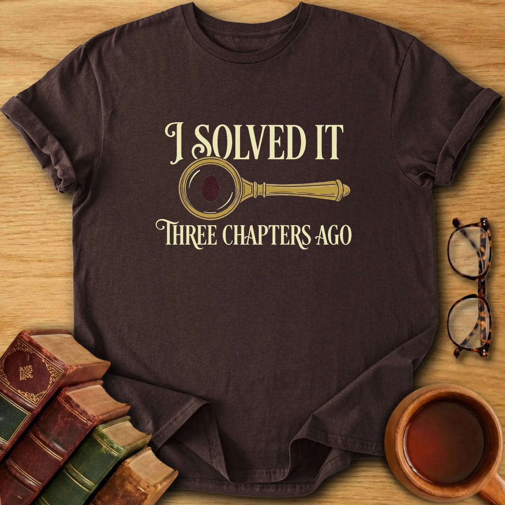 Three Chapters Ago T-Shirt