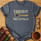 Three Chapters Ago T-Shirt