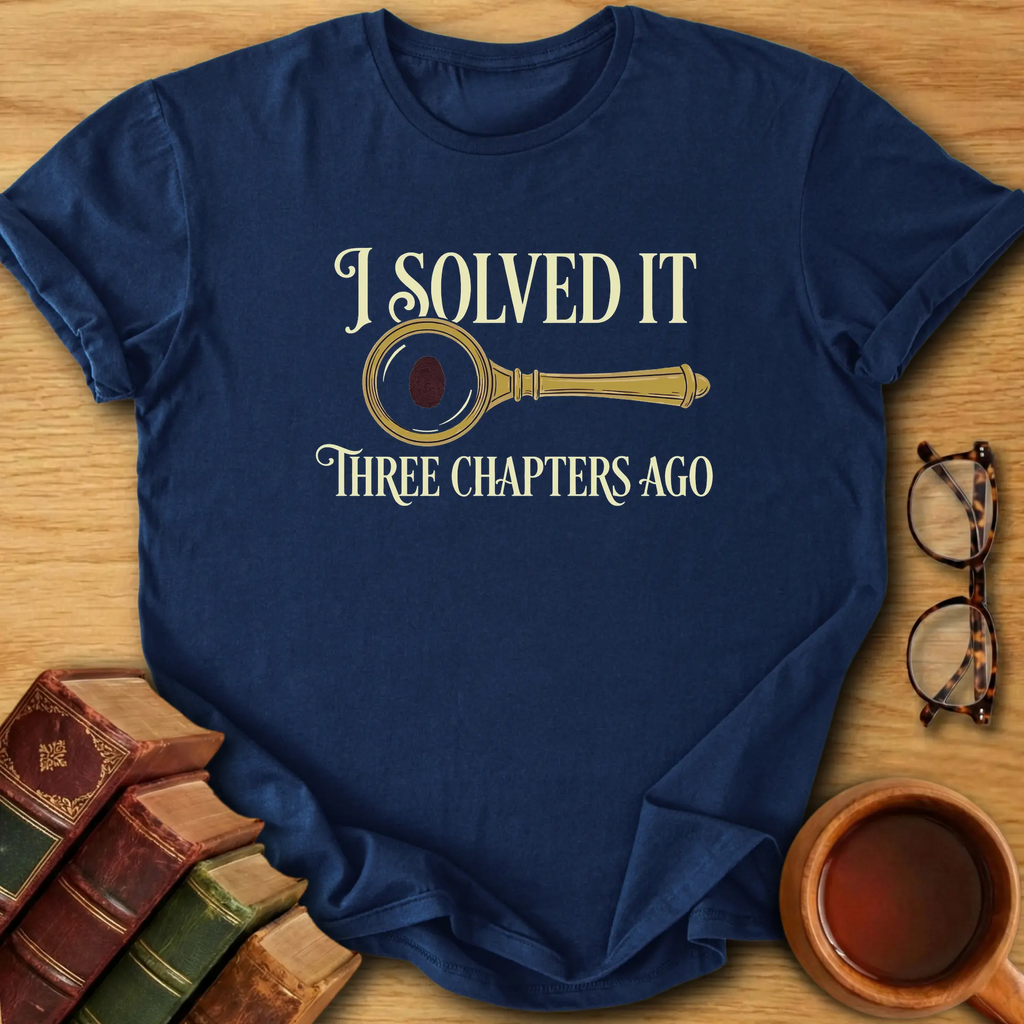 Three Chapters Ago T-Shirt