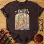 Stayed for the Recipes T-Shirt